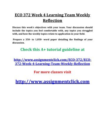 UOP ECO 372 Week 4 Learning Team Weekly Reflection