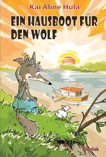 Ein Hausboot für den Wolf