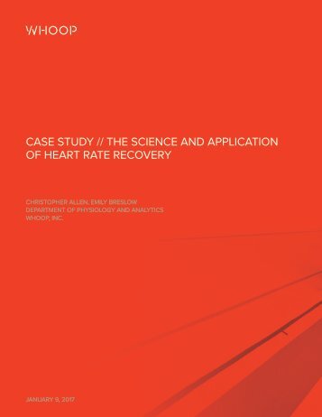 CASE STUDY // THE SCIENCE AND APPLICATION OF HEART RATE RECOVERY