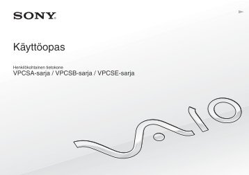 Sony VPCSB3L9E - VPCSB3L9E Istruzioni per l'uso Finlandese