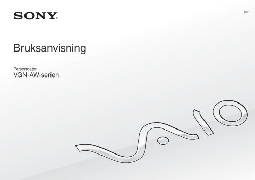 Sony VGN-AW41XH - VGN-AW41XH Istruzioni per l'uso Svedese