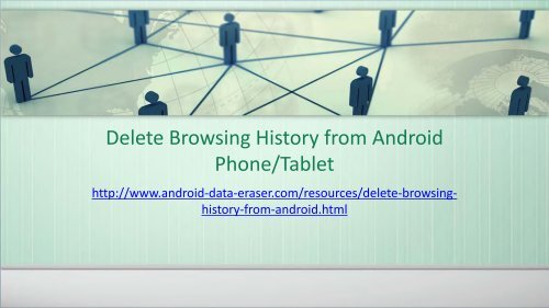 The way to Delete Browsing History from Android
