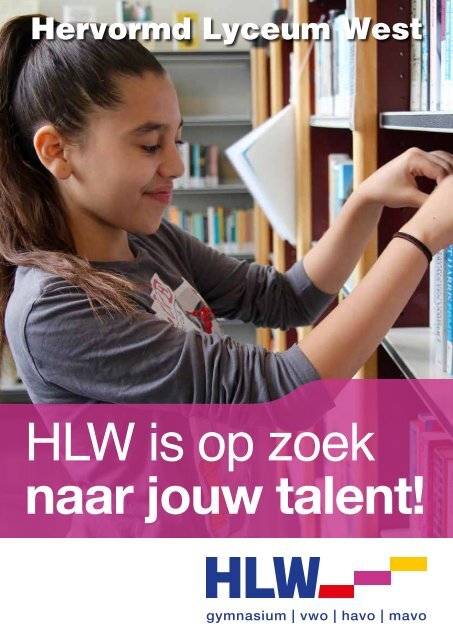 HLW is op zoek naar jouw talent!