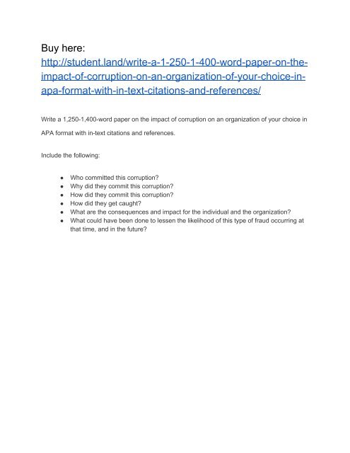 Write A 1 250 1 400 Word Paper On The Impact Of Corruption On An Organization Of Your