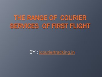 The Range of  Courier Services  of First Flight