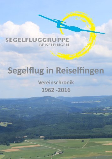 Chronik Segelfluggruppe Reiselfingen