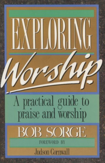 Exploring Worship - Bob Sorge