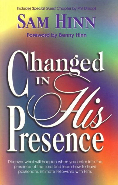 Changed In His Presence Sam Hinn