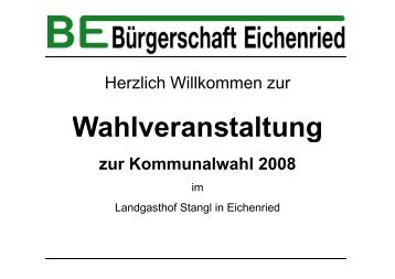 Wahlveranstaltung zur Kommunalwahl 2008 - eichenrieder.de