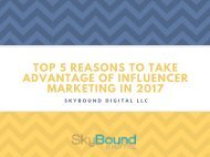TOP 5 REASONS TO TAKE ADVANTAGE OF INFLUENCER MARKETING IN 2017