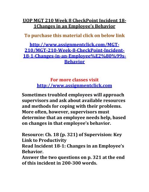 UOP MGT 210 Week 8 CheckPoint Incident 18-1Changes in an Employees Behavior