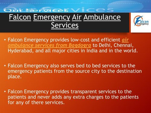 Transfer with Safety by Falcon Emergency Air Ambulance Services from Bhopal and Bagdogra