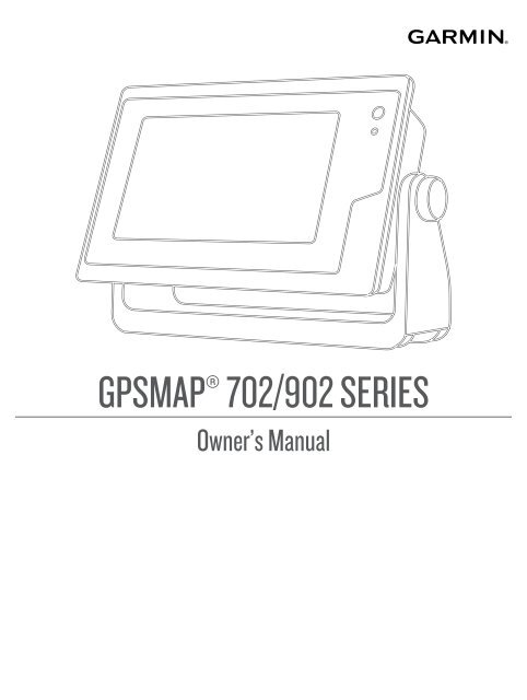 Garmin GPSMAP&amp;reg; 922xs - Owner's Manual (PDF)