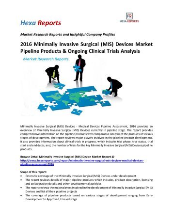 2016 Minimally Invasive Surgical (MIS) Devices Market Pipeline Products & Ongoing Clinical Trials Analysis