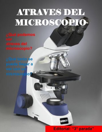 ATRAVES DEL MICROSCOPIO