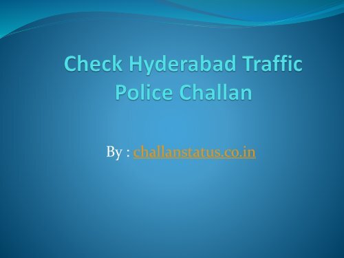 Check Hyderabad Traffic Police Challan