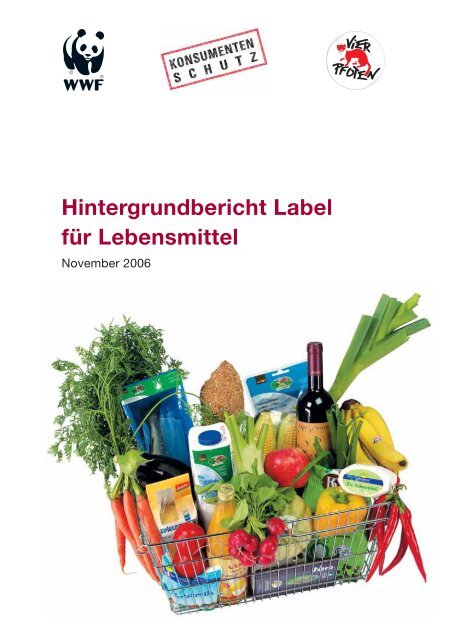 Hintergrundbericht Label für Lebensmittel - WWF Schweiz