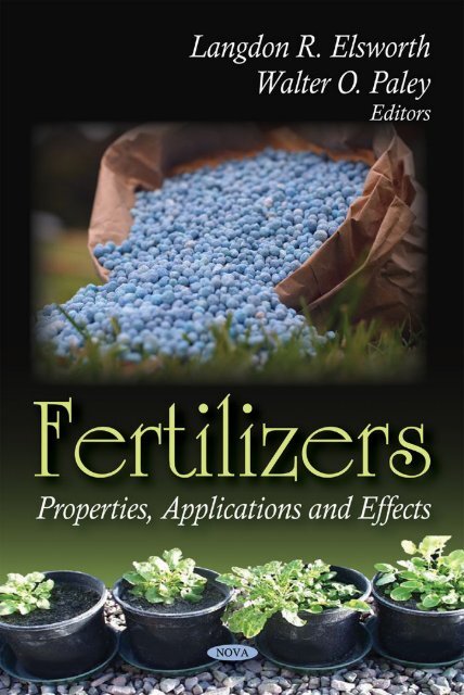 fertilizers: properties, applications and effects langdon r. elsworth