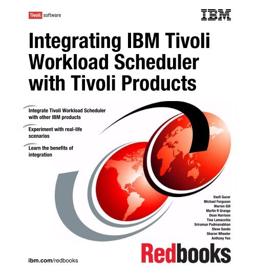 Integrating Ibm Tivoli Workload Scheduler With Ibm Redbooks Integrating Ibm Tivoli Workload Scheduler With Ibm Redbooks