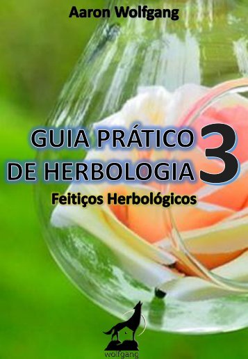 Guia prático de Herbologia - Volume 3