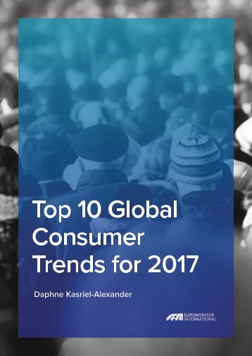 Top 10 Global Consumer Trends for 2017