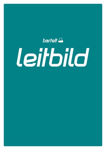 Leitbild der Bartelt GmbH