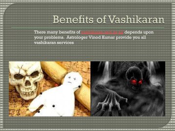 Benefits fo Vashikaran by Astrologer Vinod Kumar