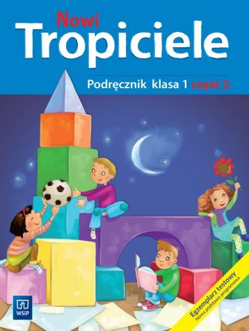 Nowi Tropiciele kl.1cz2 - podręcznik