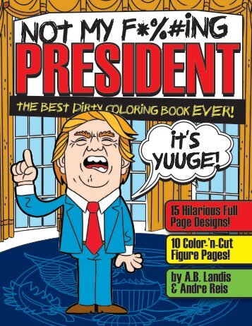 "Not my F*%#ing President!" Coloring Book