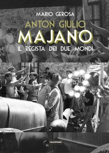 Anton Giulio Majano. Il regista dei due mondi