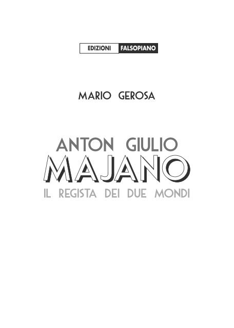 Anton Giulio Majano. Il regista dei due mondi