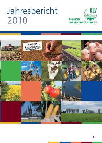 RLV-Jahresbericht 2010 - Rheinischer Landwirtschafts-Verband eV