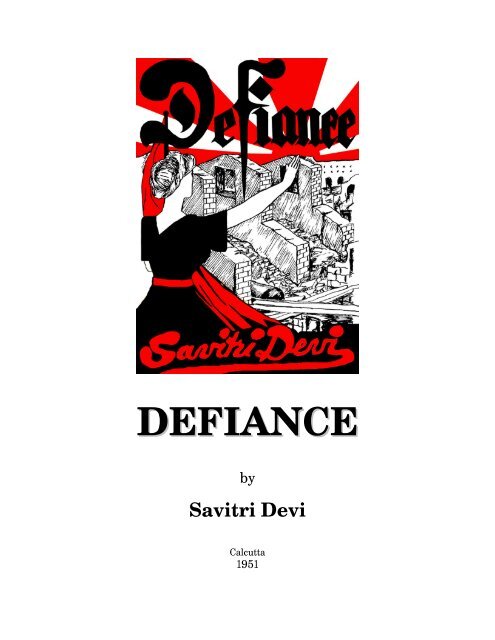 DEFIANCE - SAVITRI DEVI Archive