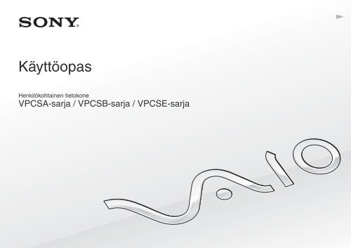 Sony VPCSE1S9E - VPCSE1S9E Istruzioni per l'uso Finlandese