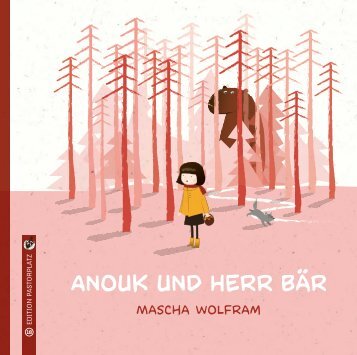Mascha Wolfram: Anouk und Herr Bär
