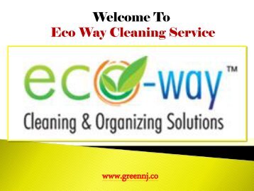 Cleaning Service Montclair NJ| Eco-Way Cleaning & Organizing Solutions