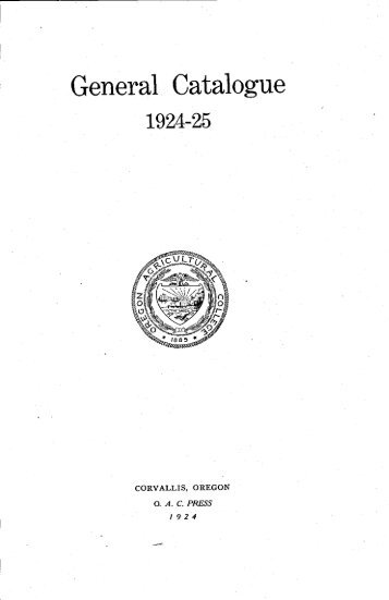 General Catalogue - ScholarsArchive at Oregon State University
