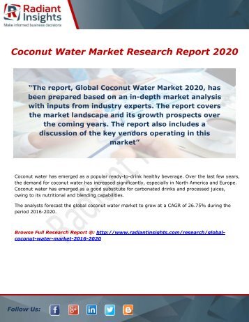 Coconut Water Market Trends & Forecast to 2020- Regions, Type and Application by Radiant Insights,Inc