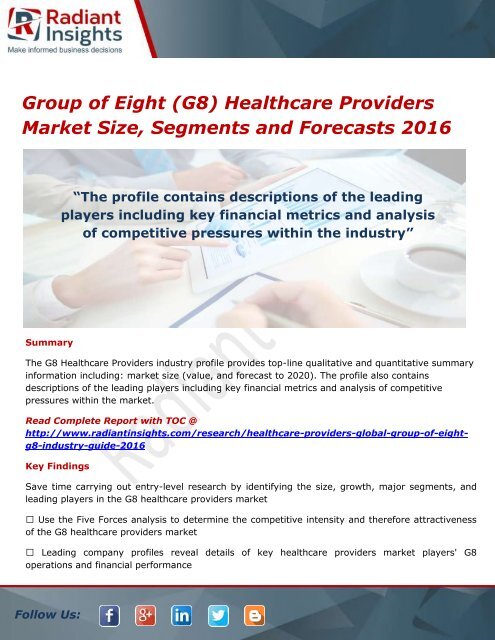 Group of Eight (G8) Healthcare Providers Market Size, Share, Segments, Analysis and Forecasts 2016