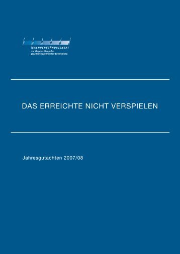 DAS ERREICHTE NICHT VERSPIELEN - Sachverständigenrat zur ...