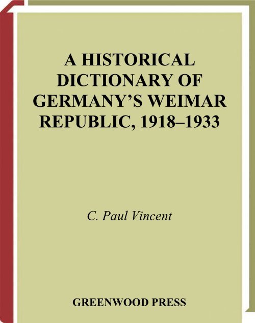 A Historical Dictionary Of Germanys Weimar Republic Pdf Wnlibrary