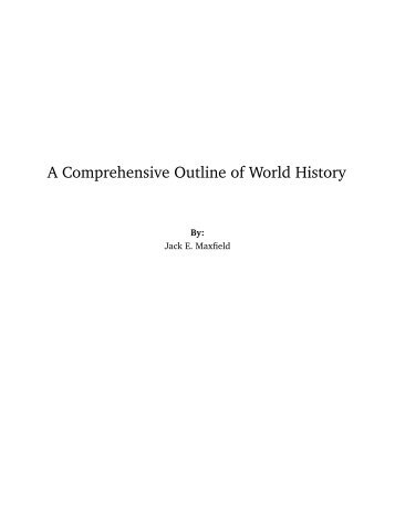 A Comprehensive Outline of World History - The Orange Grove