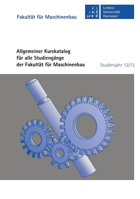 Allgemeiner Kurskatalog WiSe 2012/13 - Fakultät für Maschinenbau ...
