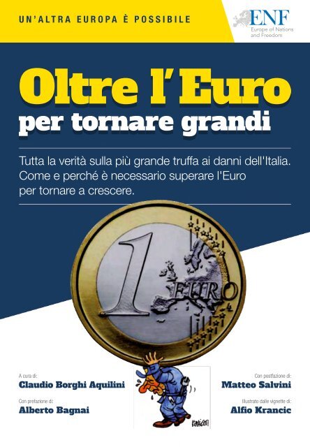 Puoi scaricare una copia digitale di questo libro dal sito www.bastaeuro.org