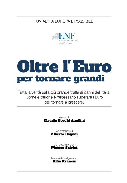 Puoi scaricare una copia digitale di questo libro dal sito www.bastaeuro.org