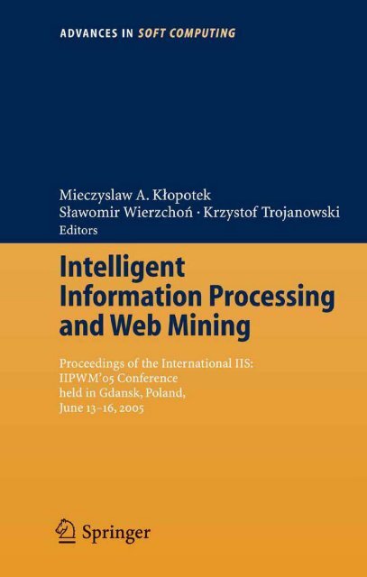 Intelligent Information Processing and Web Mining : Proceedings of ...