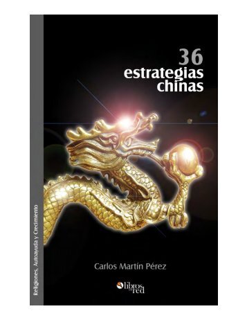 36 estrategias chinas Carlos Martín Pérez - El Arte de la Estrategia