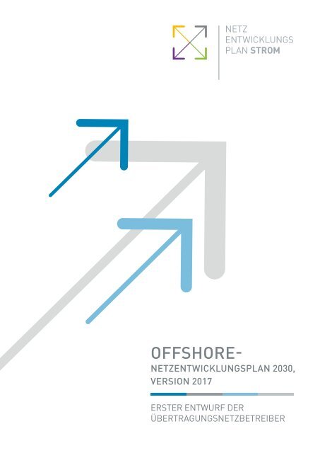 Offshore-Netzentwicklungsplan 2030, Version 2017, 1. Entwurf, Teil 1