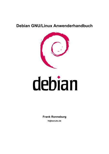 Debian GNU/Linux Anwenderhandbuch - theopenunderground