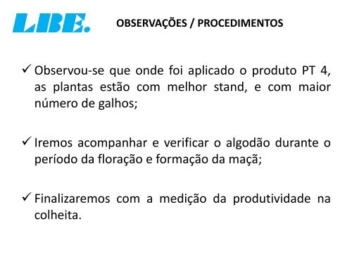 TRATAMENTO DA CULTURA DE ALGODÃO COM O PRODUTO PT 4-O DA LBE NA FAZENDA CEDRO EM MATO GROSSO BRASIL.